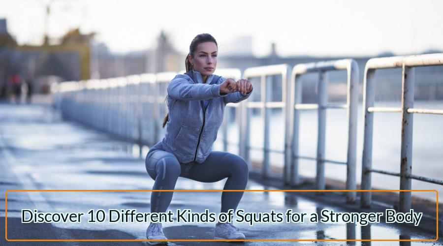 10 Different Kinds of Squats