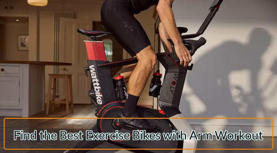 Bikes with Arm Workout