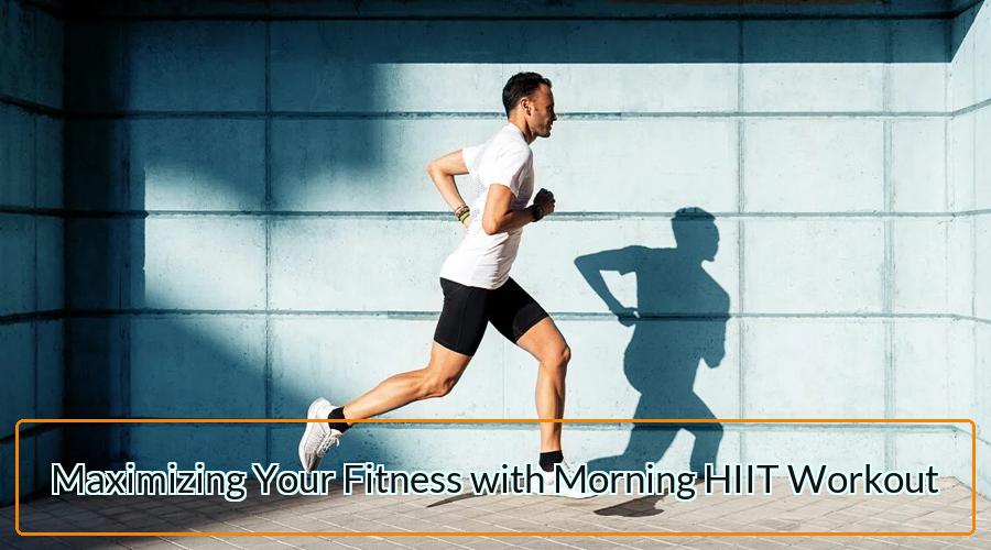 Morning HIIT Workout